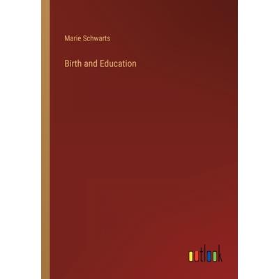 Birth and Education