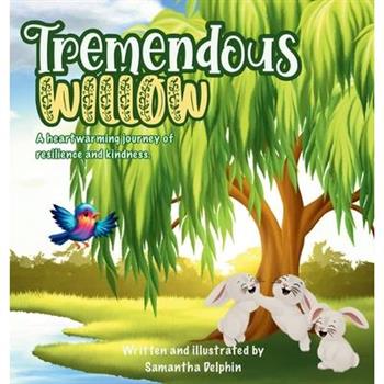 Tremendous Willow