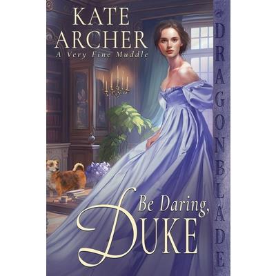 Be Daring, Duke