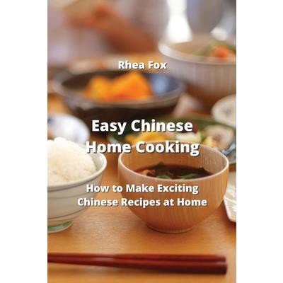 Easy Chinese Home Cooking