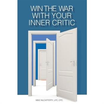 Win the War with Your Inner Critic