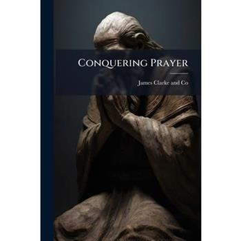Conquering Prayer