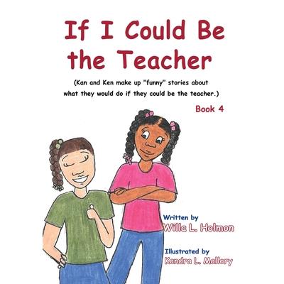 If I Could Be the Teacher