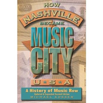 How Nashville Became Music City, U.S.A.