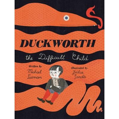 Duckworth, the difficult child /