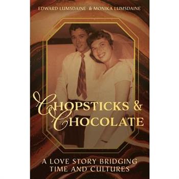 Chopsticks and Chocolate