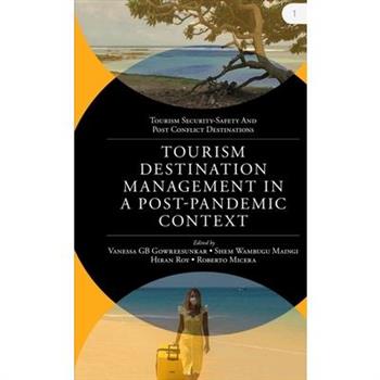 Tourism Destination Management in a Post-Pandemic Context