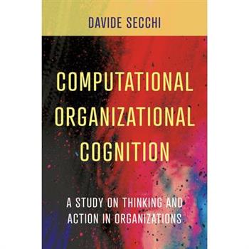 Computational Organizational Cognition