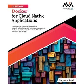 Ultimate Docker for Cloud Native Applications
