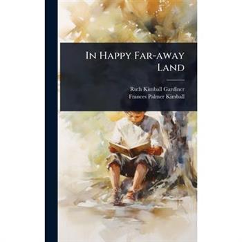 In Happy Far-away Land