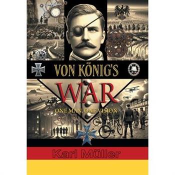 Von K繹nig's War