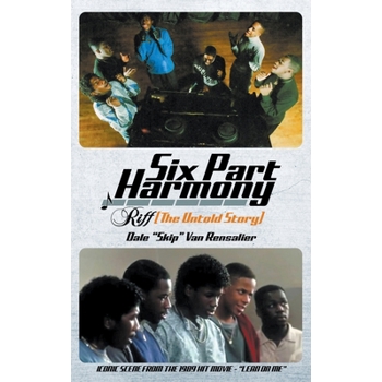 Six Part Harmony - Riff (The Untold Story)
