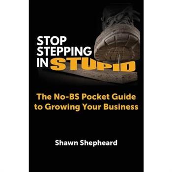 Stop Stepping in Stupid