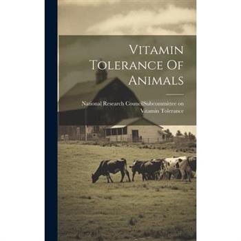 Vitamin Tolerance Of Animals