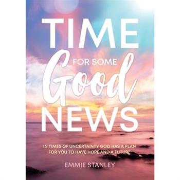 Time for Some Good News