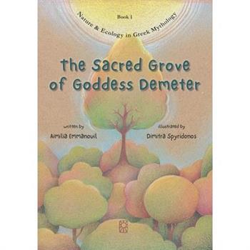 The Sacred Grove of Goddess Demeter
