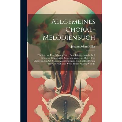 Allgemeines Choral-melodienbuch