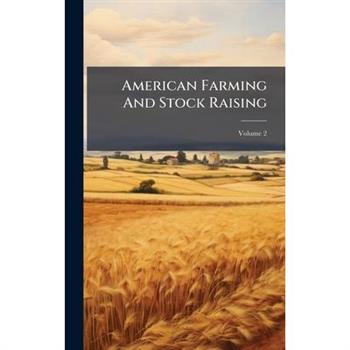 American Farming And Stock Raising