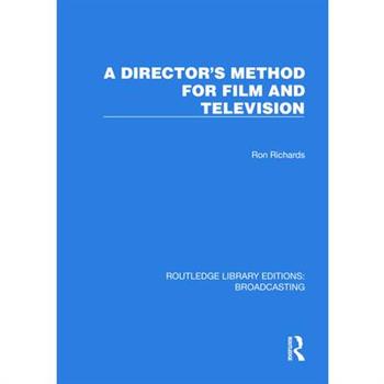 A Director’s Method for Film and Television