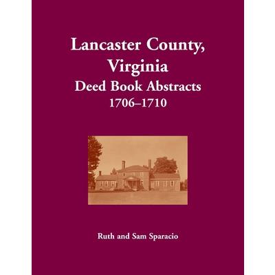 Lancaster County, Virginia Deed Book, 1706-1710