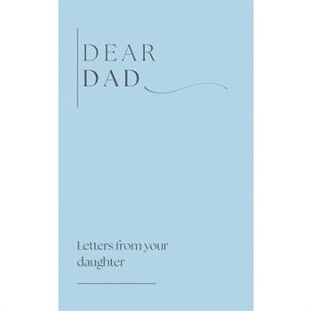 Dear Dad ( letters from your daughter)