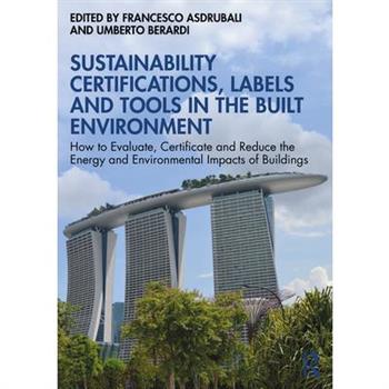 Sustainability Certifications, Labels and Tools in the Built Environment