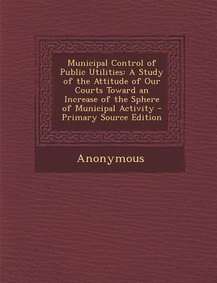 Municipal Control of Public Utilities