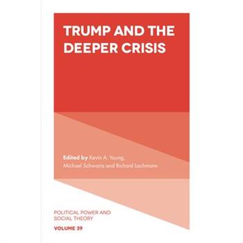 Trump and the Deeper Crisis