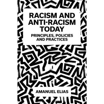 Racism and Anti-Racism Today