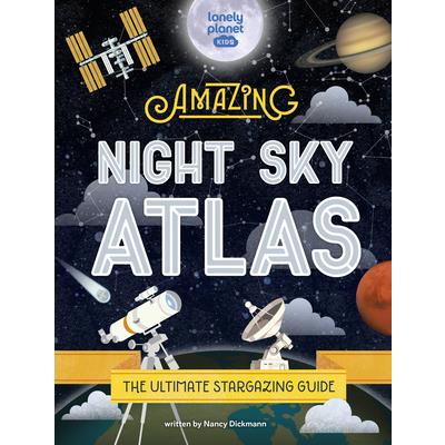 The Amazing Night Sky Atlas