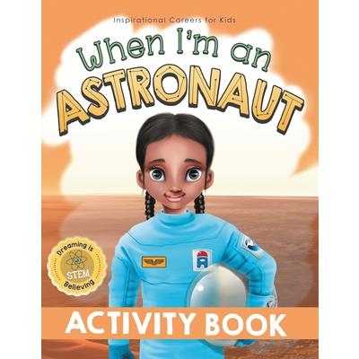 When I'm an Astronaut Activity Book