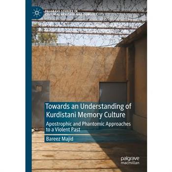 Towards an Understanding of Kurdistani Memory Culture