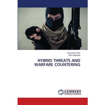Hybrid Threats and Warfare Countering