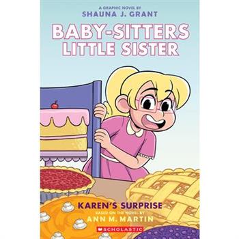 Karen's Surprise: A Graphic Novel (Baby-Sitters Little Sister #12)