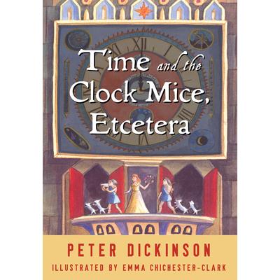 Time and the Clock Mice, Etcetera