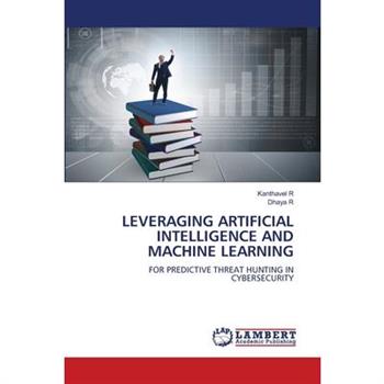 Leveraging Artificial Intelligence and Machine Learning