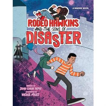 Rodeo Hawkins and the Sons of Disaster