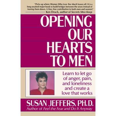 Opening Our Hearts to Men