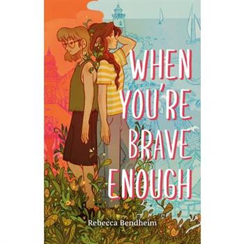 When You're Brave Enough