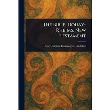 The Bible, Douay-Rheims, New Testament