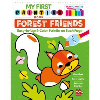 My First Painting Book: Forest Friends