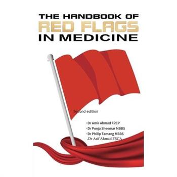 The Handbook Of Red Flags In Medicine