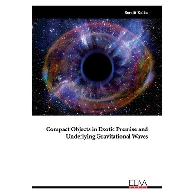 Compact Objects in Exotic Premise and Underlying Gravitational Waves