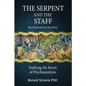 The Serpent and the Staff/ The Mermaid and the Diver