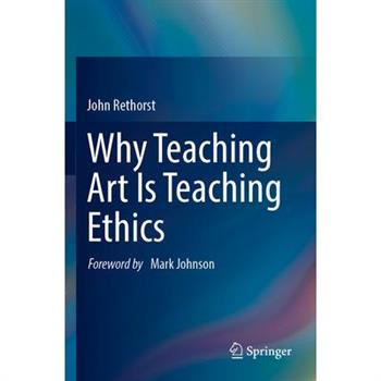 Why Teaching Art Is Teaching Ethics
