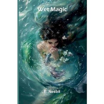Wet Magic