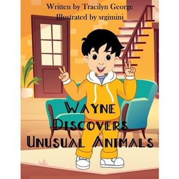 Wayne Discovers Unusual Animals