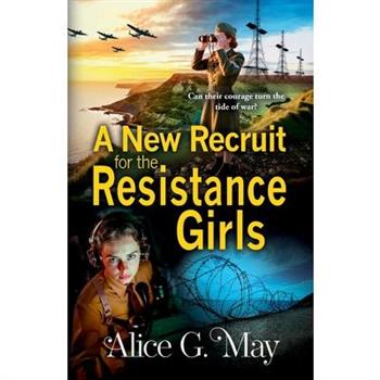 A New Recruit for the Resistance Girls