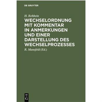 Wechselordnung Mit Kommentar in Anmerkungen Und Einer Darstellung Des Wechselprozesses