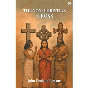 The Non-Christian Cross